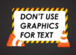 Don't-Use-Graphics-for-Text