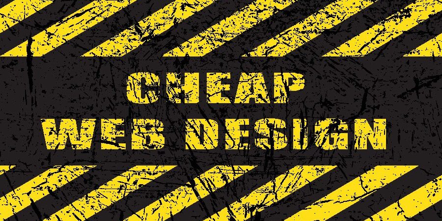 Danger of Cheap Web Design